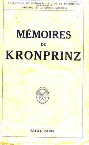 Mmoires du Kronprinz (F. von Hohenzollern  - Ed. 1922)